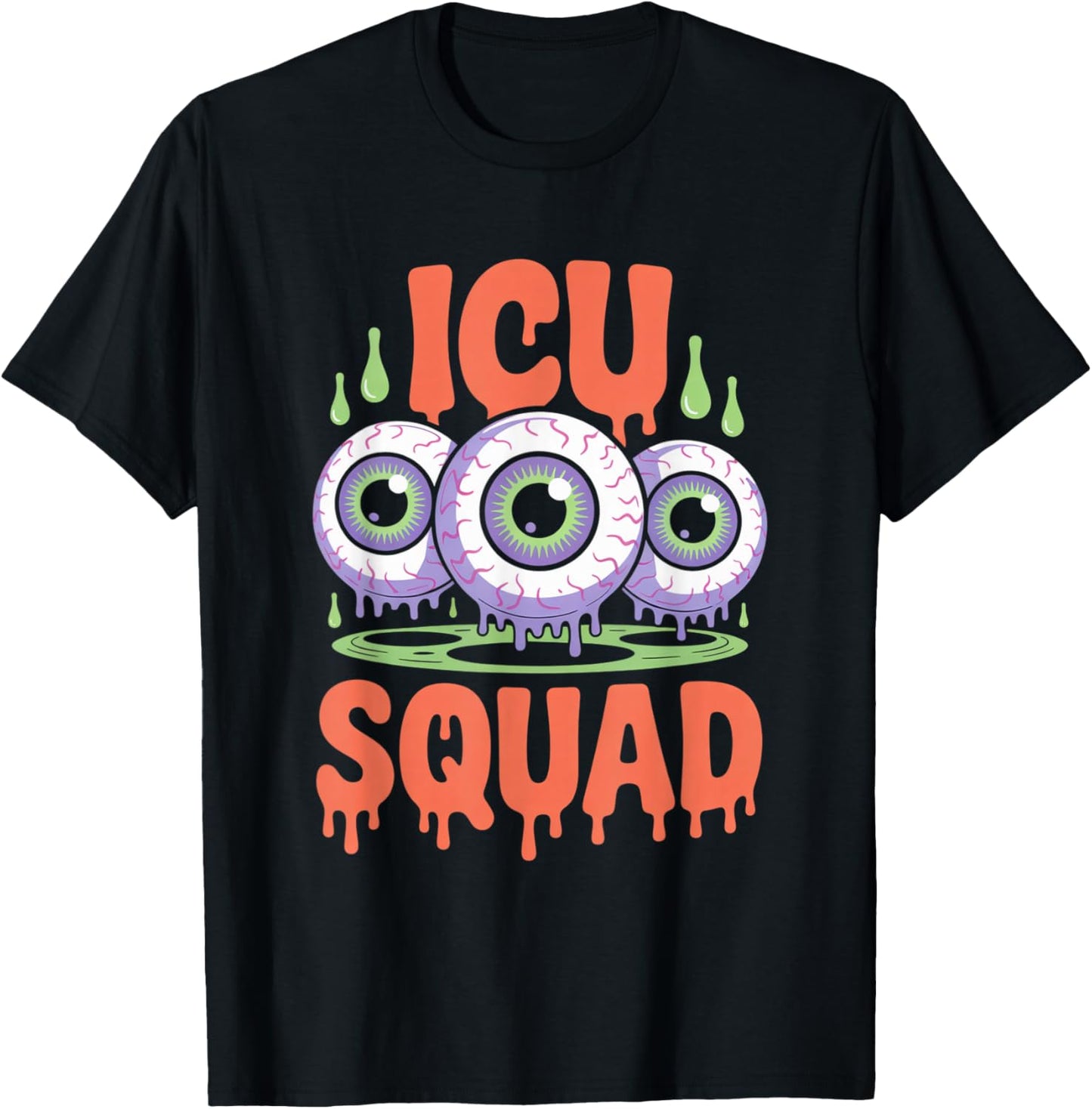 ICU Squad Funny Eyeball Halloween Costume Graphic T-Shirt - T-Shirt | Black
