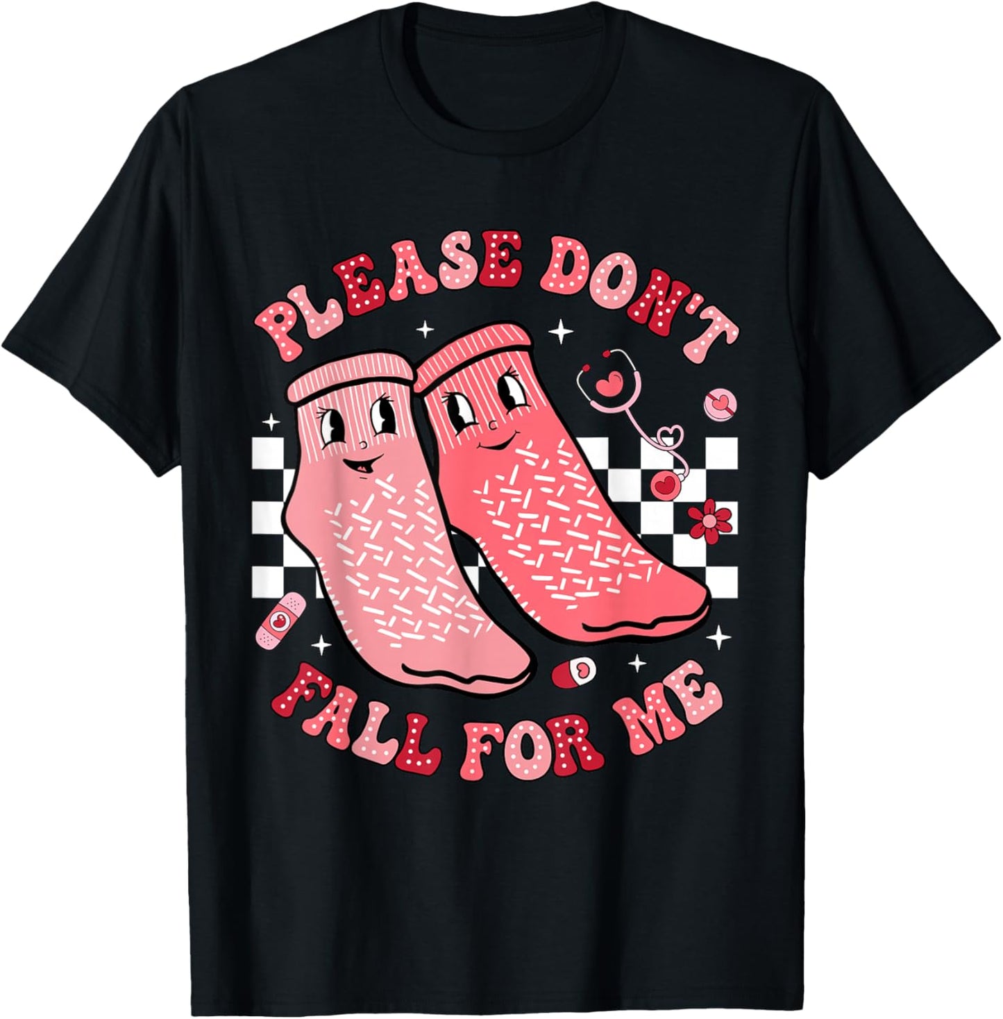 Nurse Valentine Non Slip Socks Please Don't Fall For Me T-Shirt - T-Shirt | Black