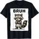 Cool Bruh Raccoon Men Women Kids Teens Funny Raccoon T-Shirt - T-Shirt | Black