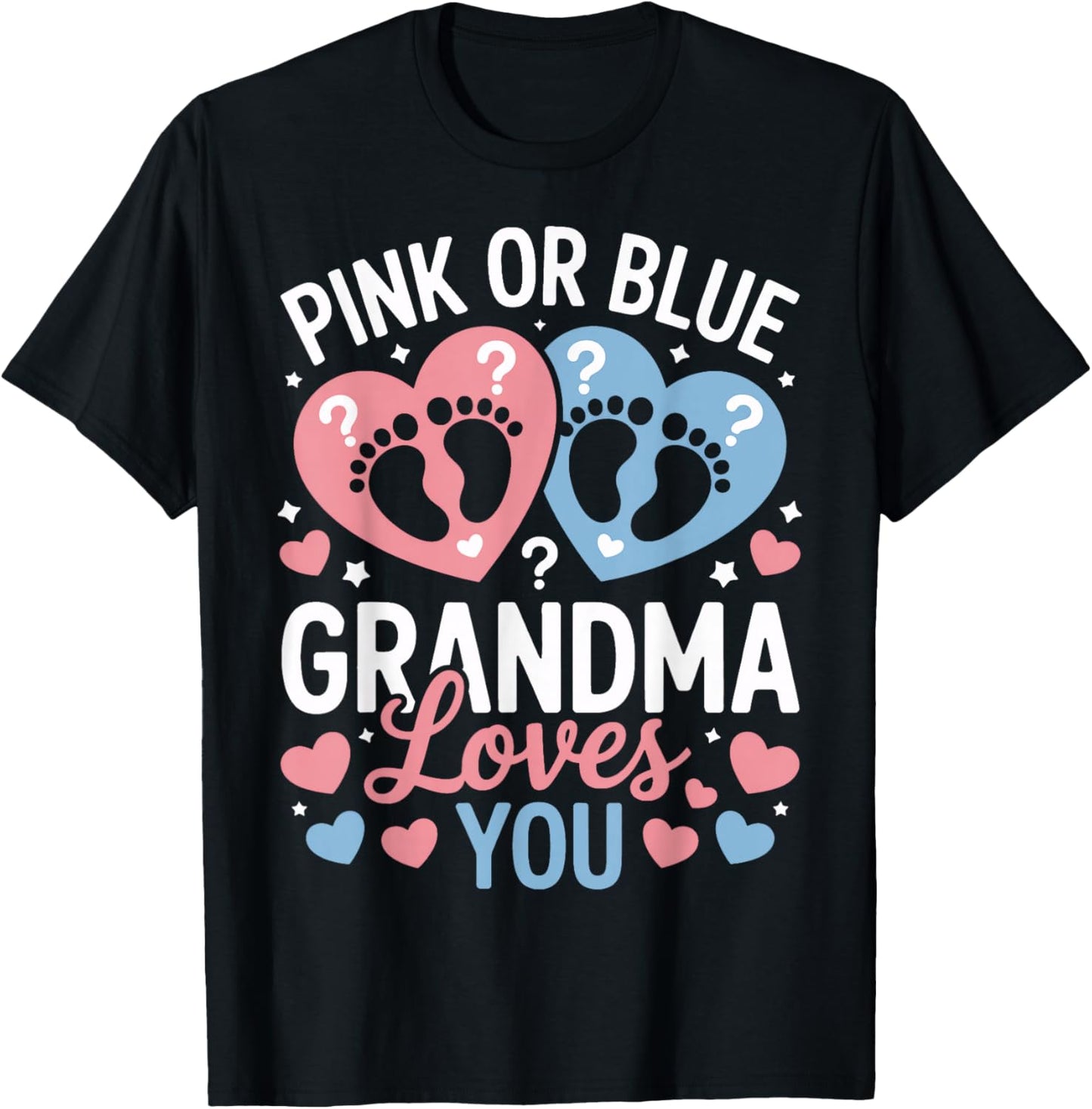 Grandma Loves You Pink Or Blue Baby Shower T-Shirt - T-Shirt | Black