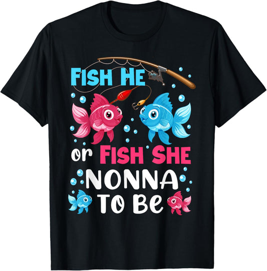 Fish He Or Fish She Gender Reveal Family Nonna T-Shirt - T-Shirt | Black