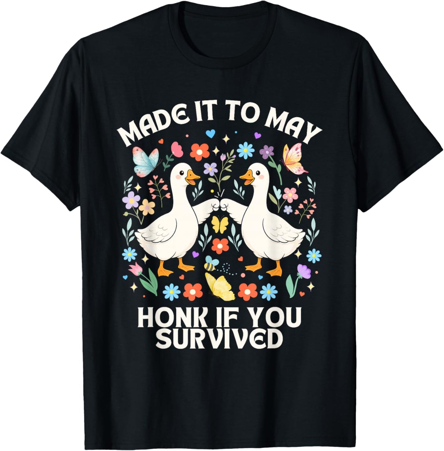 Made it to May honk if You Survived School end Teacher Humor T-Shirt - T-Shirt | Black