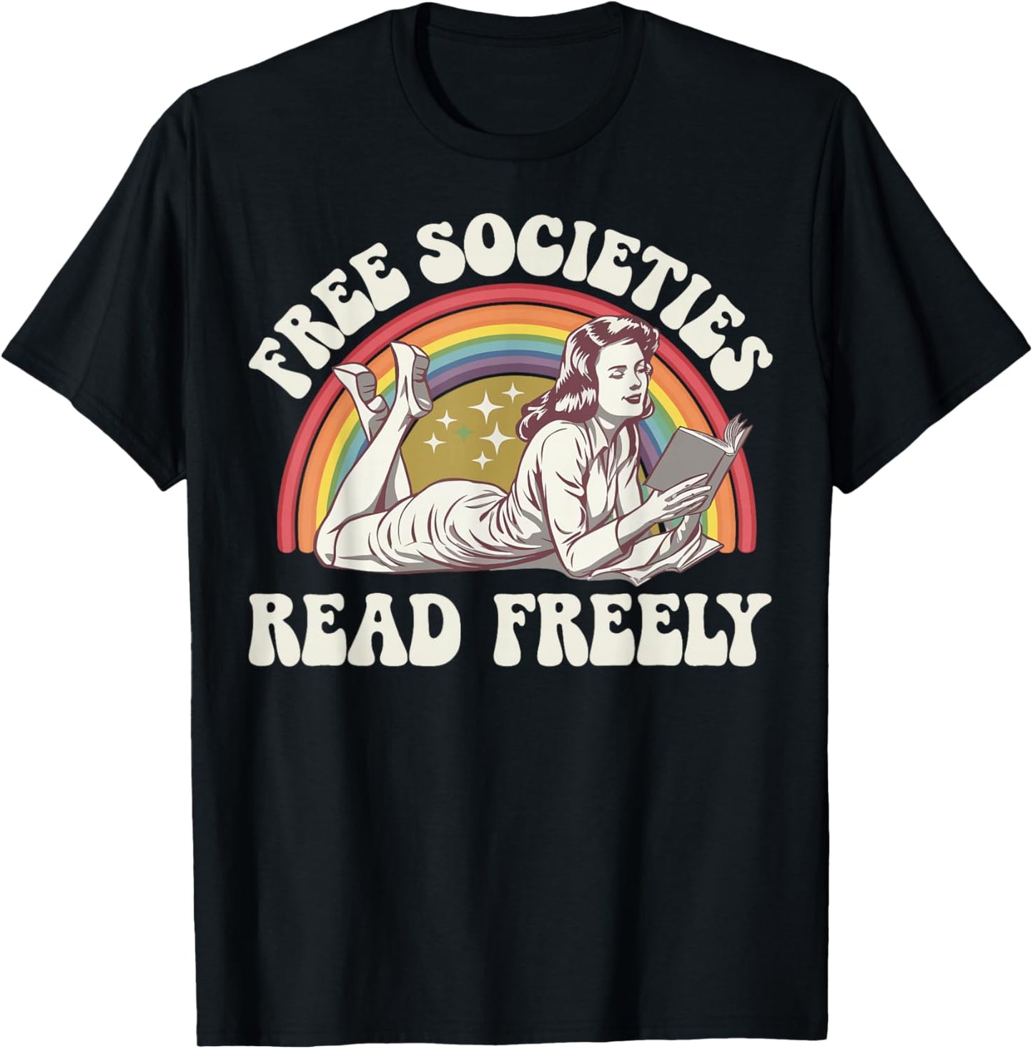 Free Societies Read Freely T-Shirt - T-Shirt | Black