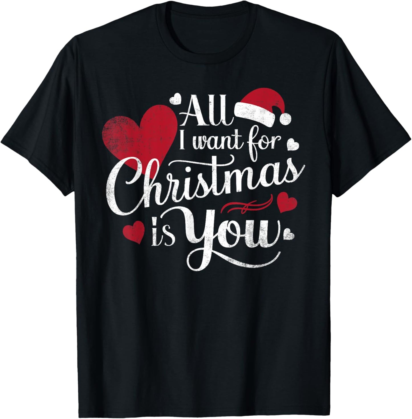 All I Want For Christmas Is You T-Shirt - T-Shirt | Black