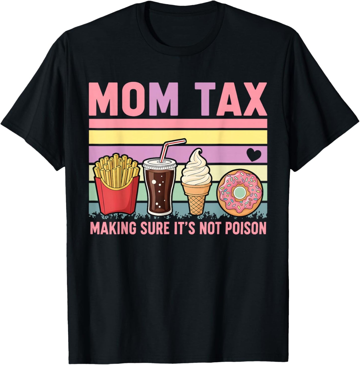Vintage Mom Tax Making Sure It's Not Poison Mother's Day T-Shirt - T-Shirt | Black