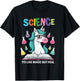 Funny Science Is Like Magic But Real Unicorn Funny Science T-Shirt - T-Shirt | Black