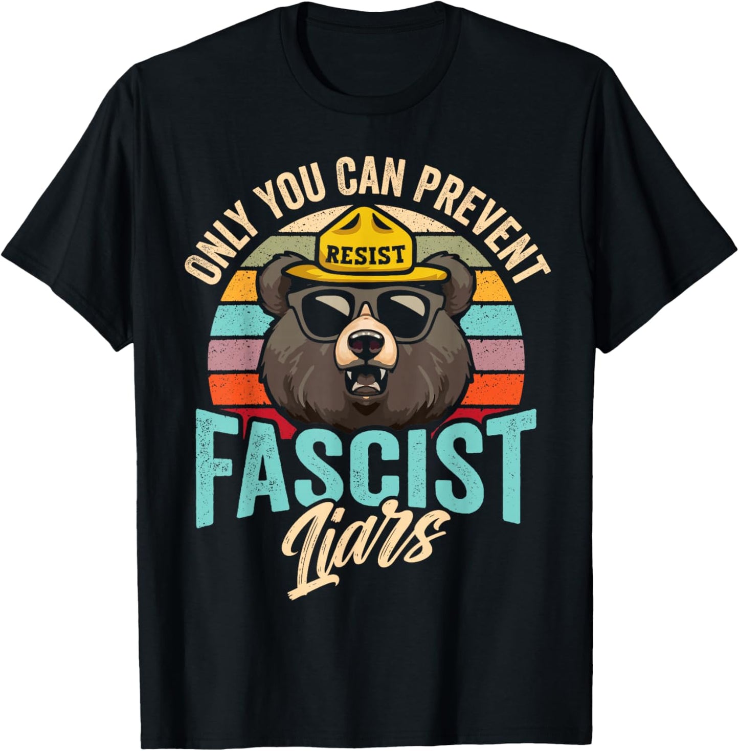 Fascist Liars You Can Prevent Fascism Political Resist Retro T-Shirt - T-Shirt | Black