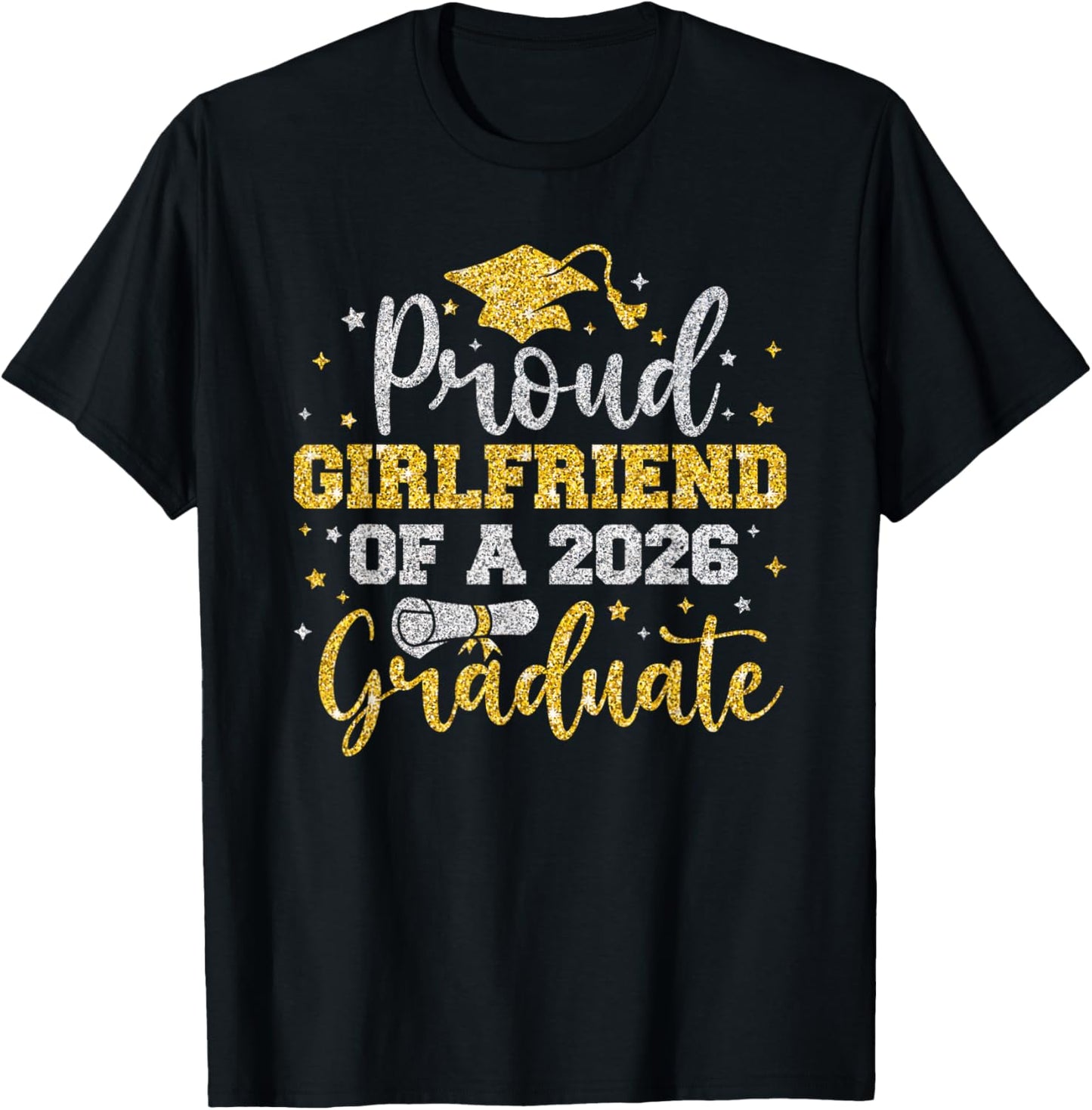 Proud Girlfriend of A 2026 Graduate Senior Family Graduation T-Shirt - T-Shirt | Black