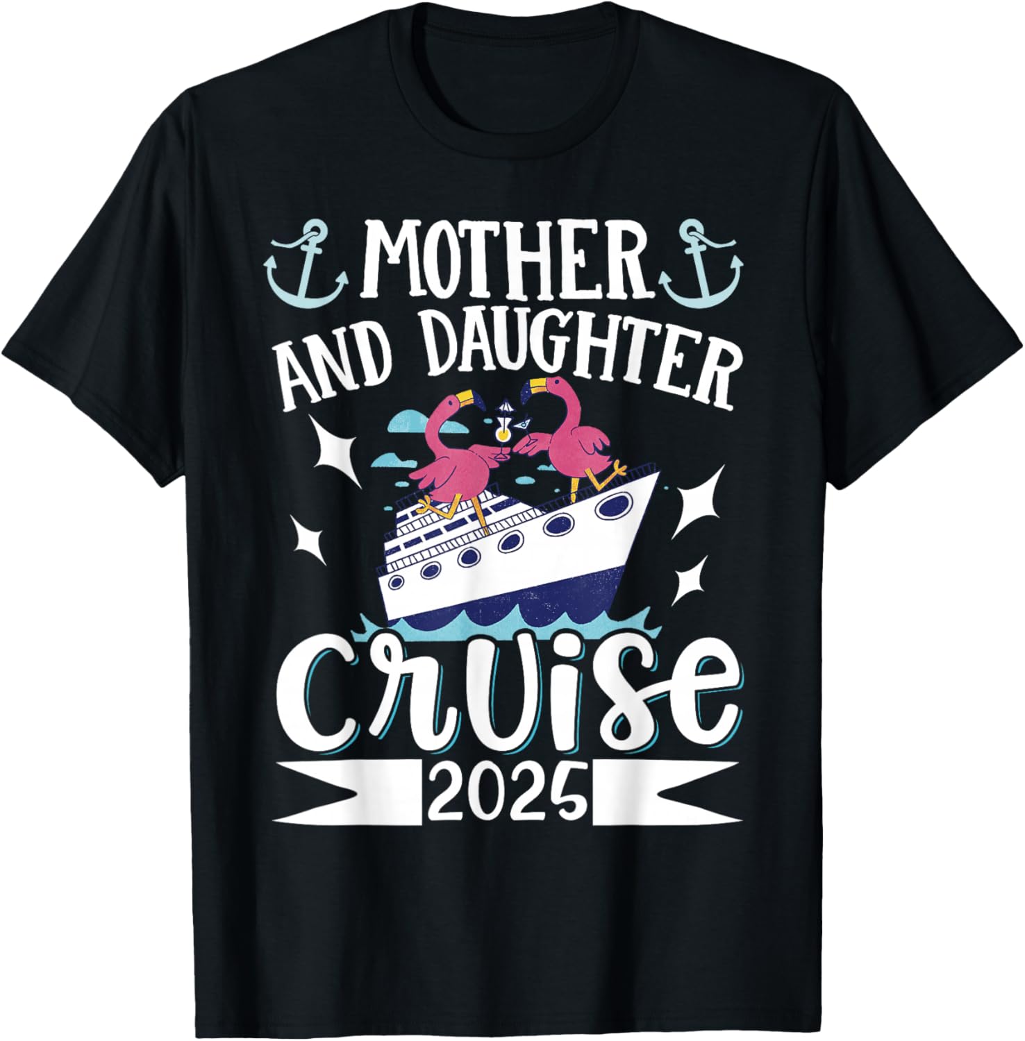 Mother And Daughter Cruise 2025 T-Shirt - T-Shirt | Black