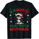 Cute Chihuahua Chiwawa dog Dog Christmas On The Naughty List T-Shirt - T-Shirt | Black