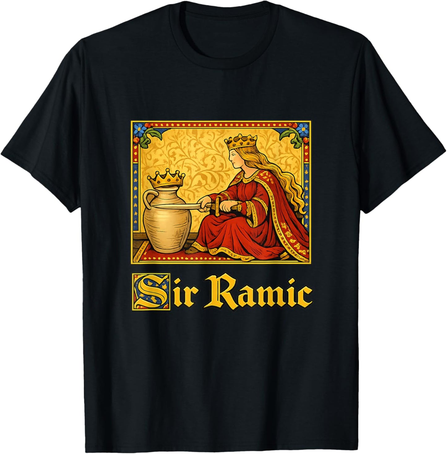 Sir Ramic Ceramic Medieval Gen Z Brainrot Meme Raunchy Joke T-Shirt - T-Shirt | Black