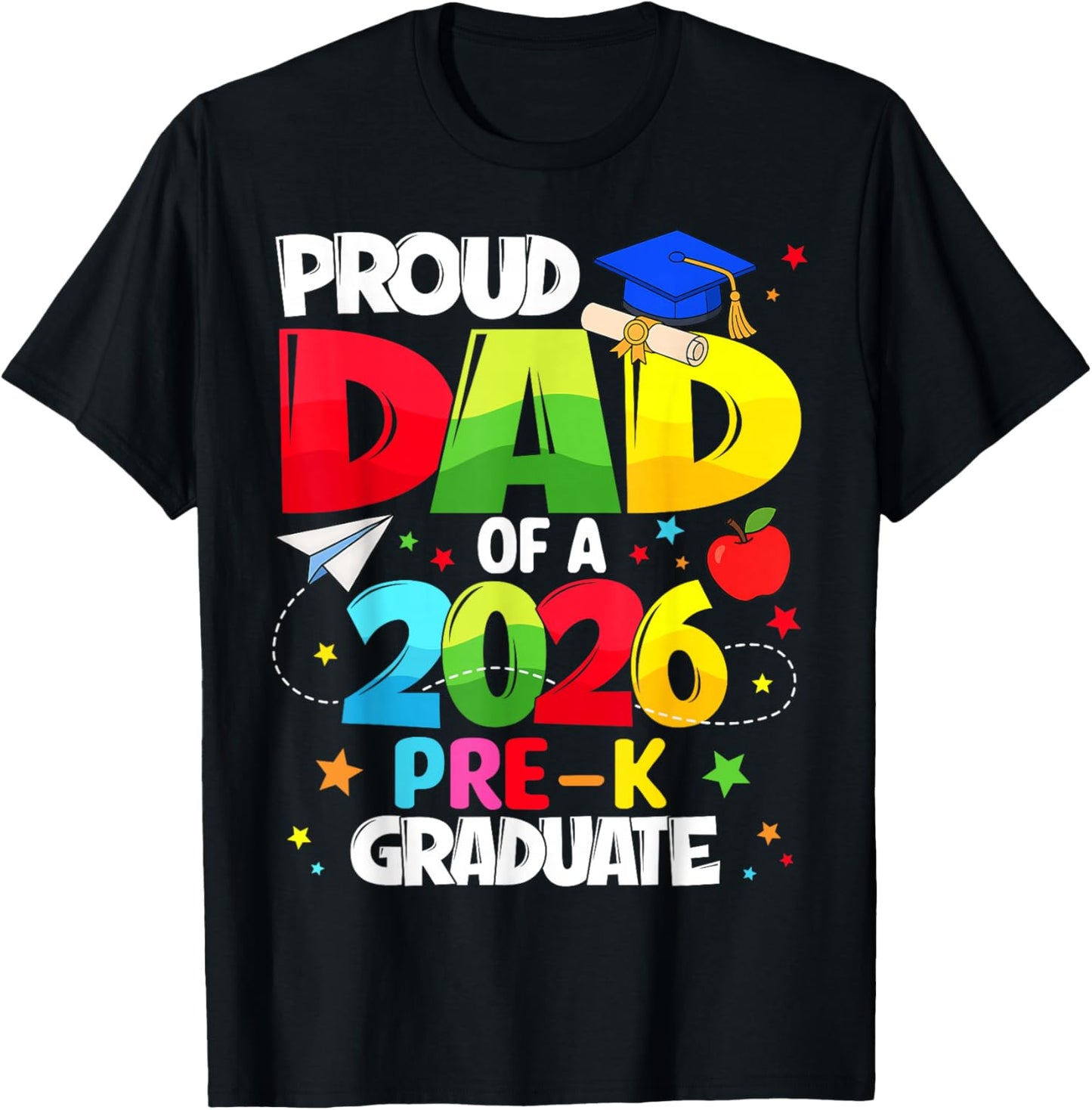 Proud Dad Class of 2026 Pre-K Graduate Graduation T-Shirt - T-Shirt | Black