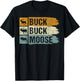 Moose Hunting Buck Buck Moose T-Shirt - T-Shirt | Black