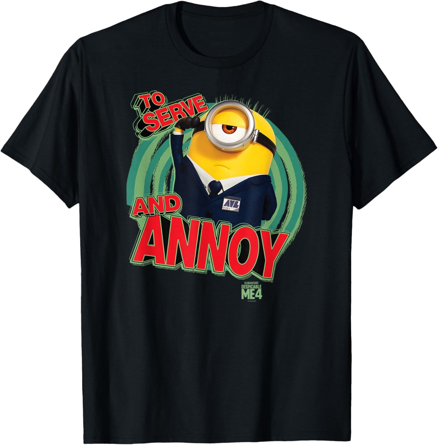 Minions Despicable Me 4 AVL To Serve and Annoy T-Shirt - T-Shirt | Black