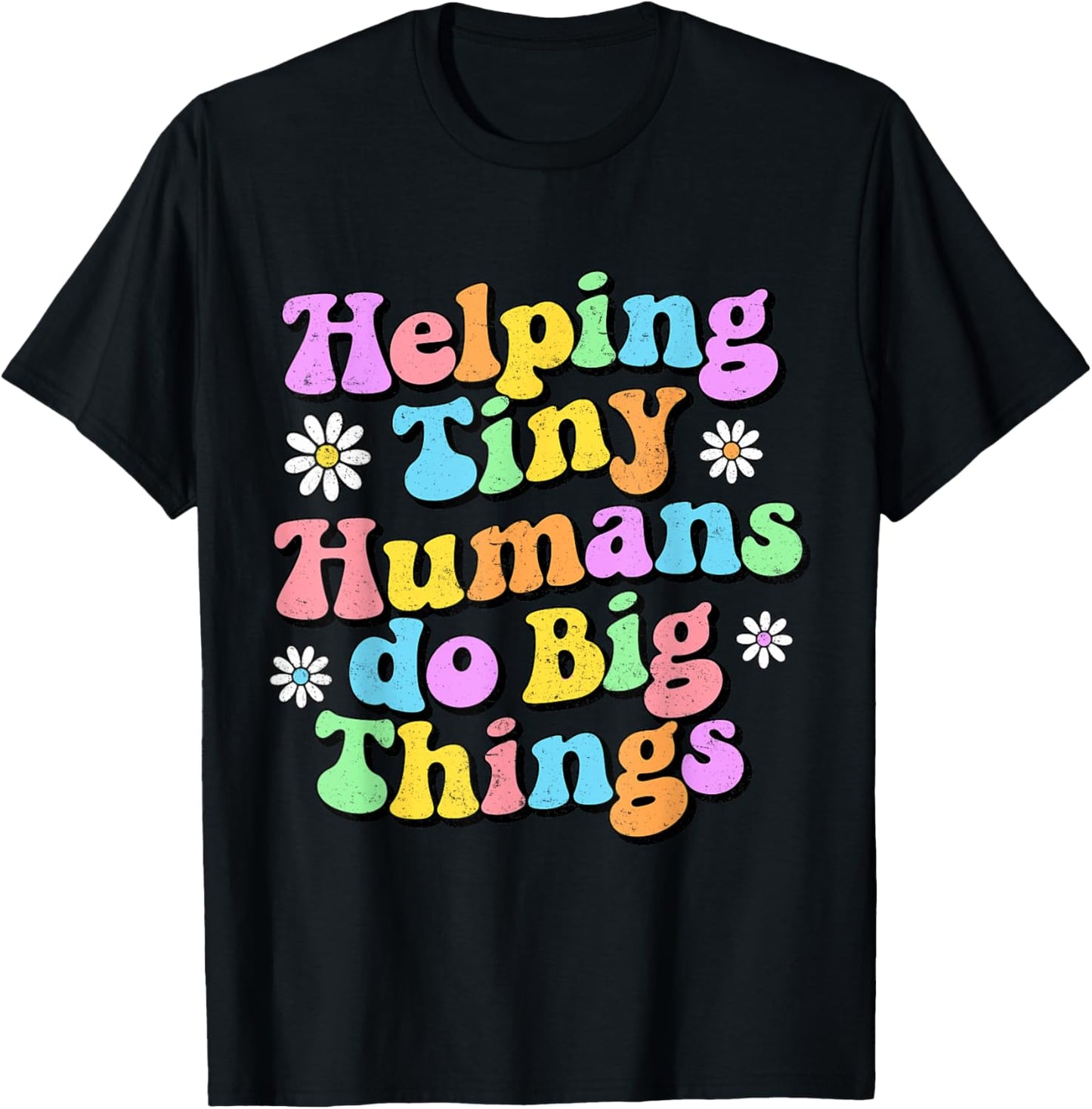 Funny Retro Helping Tiny Humans Do Big Things Teacher T-Shirt - T-Shirt | Black