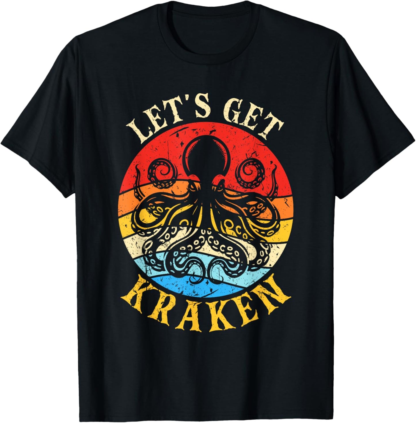Let's Get Kraken Octopus Sea Creature T-Shirt - T-Shirt | Black