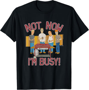 King Of The Hill Iconic Characters Not Now I'm Busy! Poster T-Shirt - T-Shirt | Black