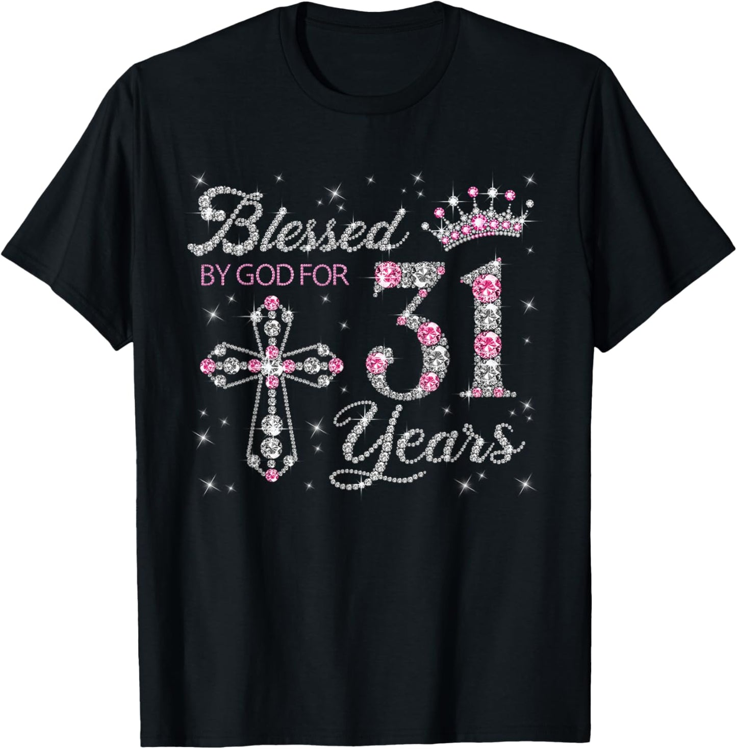 Blessed by God For 31 Years Old 31st Birthday Gift T-Shirt - T-Shirt | Black