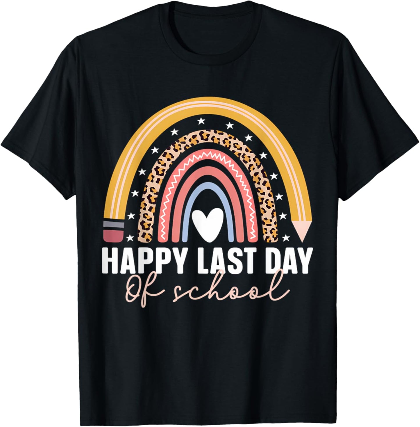 Happy Last Day Of School Rainbow Last Day Teacher T-Shirt - T-Shirt | Black