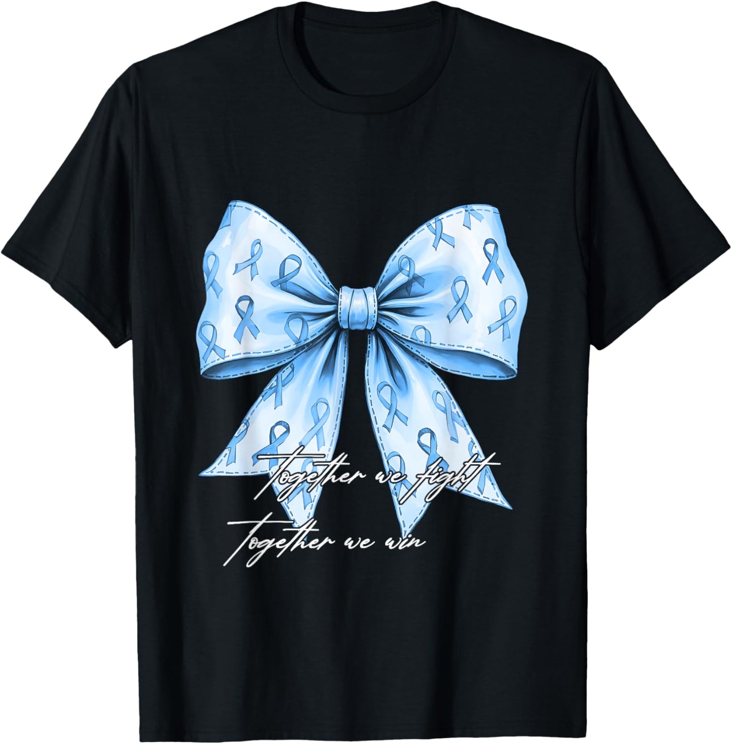 Prostate Cancer Awareness Together We Fight Blue Bow Ribbon T-Shirt - T-Shirt | Black