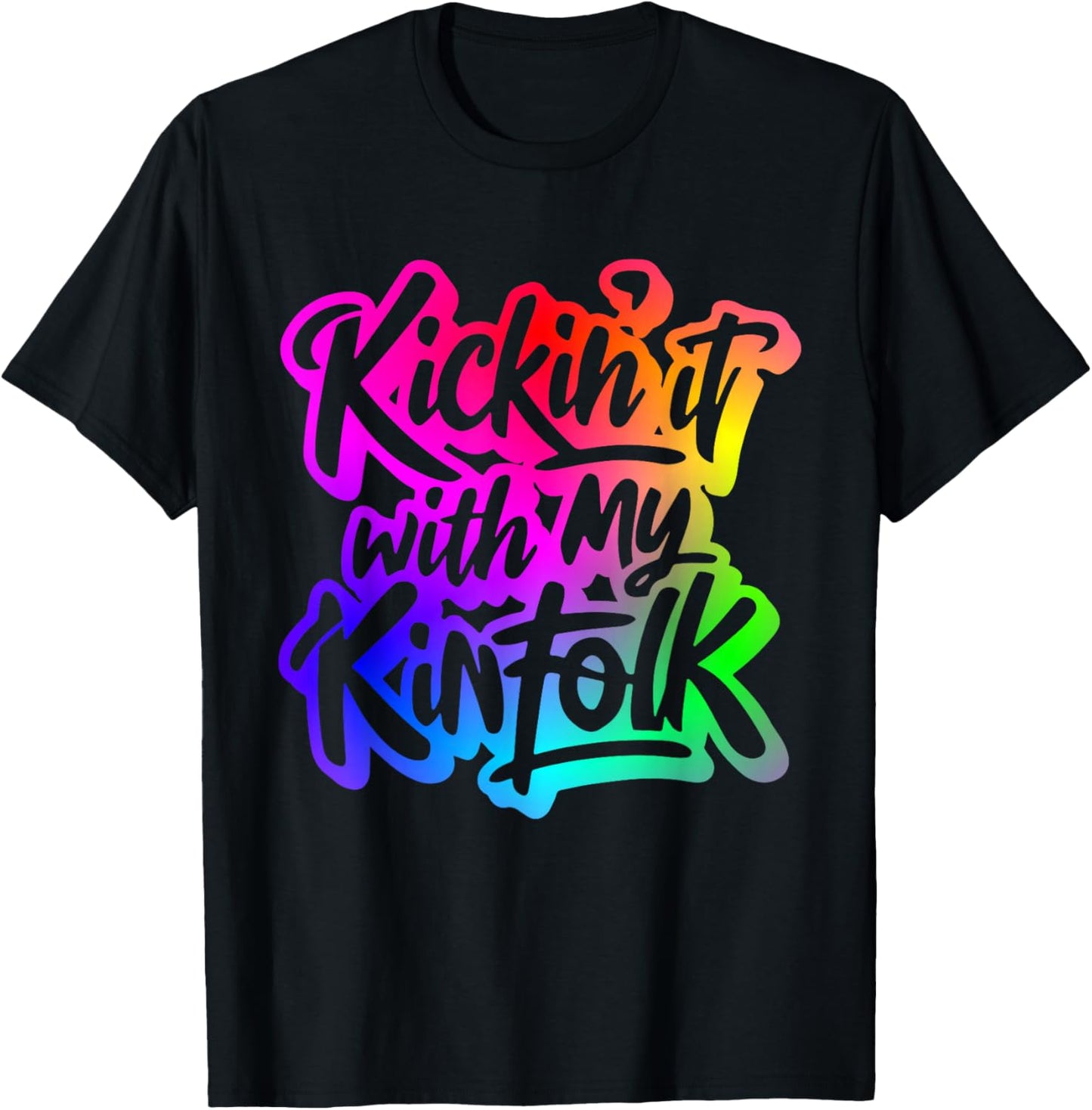 Kickin' It With My Kinfolk Funny Family Reunion T-Shirt - T-Shirt | Black