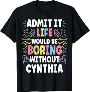 CYNTHIA Personalized Name Funny Cute Custom CYNTHIA Name T-Shirt - T-Shirt | Black