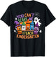 You Can't Scare Me I Teach Kindergarten Halloween Teacher T-Shirt - T-Shirt | Black