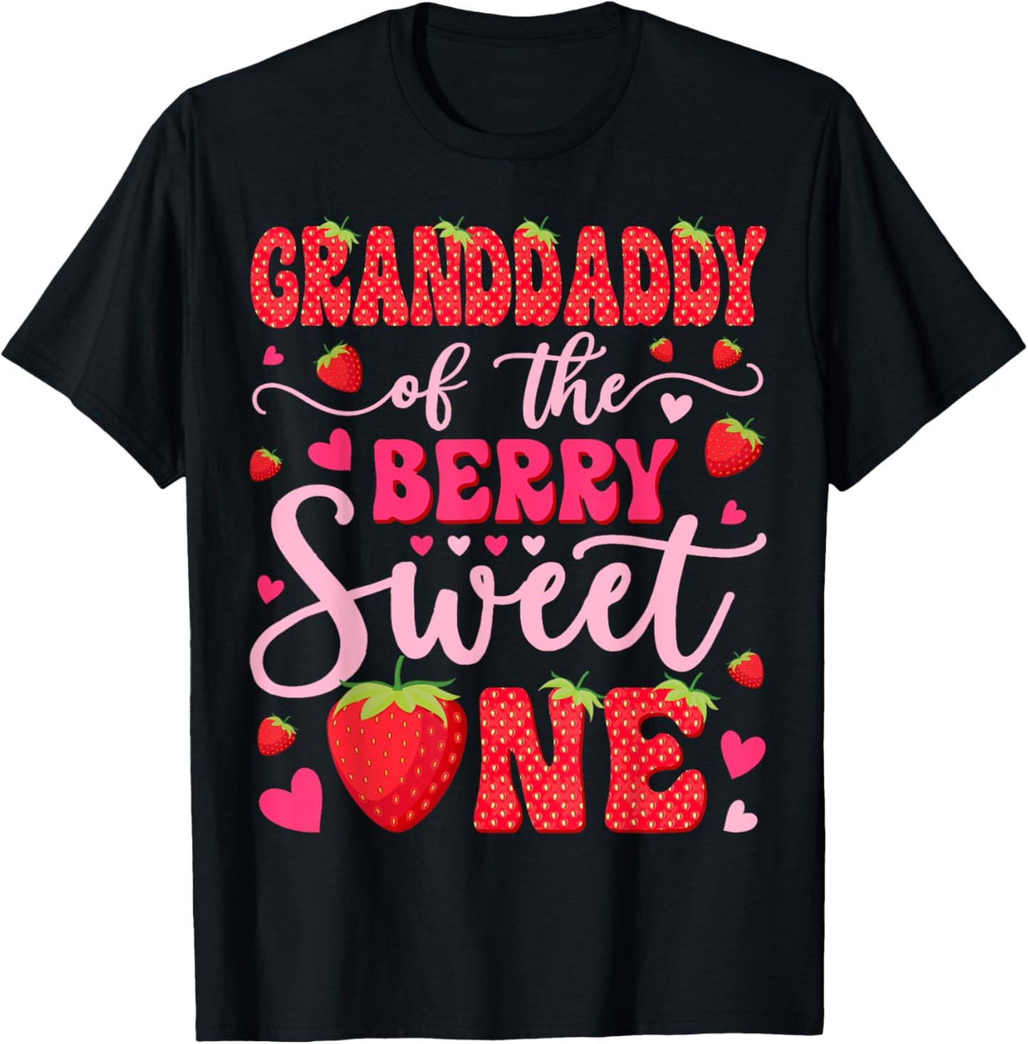 Granddaddy Of The Berry Sweet One Strawberry 1St Birthday T-Shirt - T-Shirt | Black