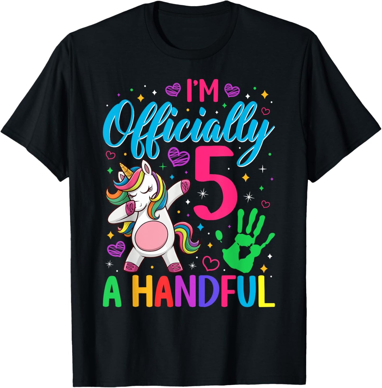 I'm Officially a Handful Birthday 5th Unicorn for girls T-Shirt - T-Shirt | Black