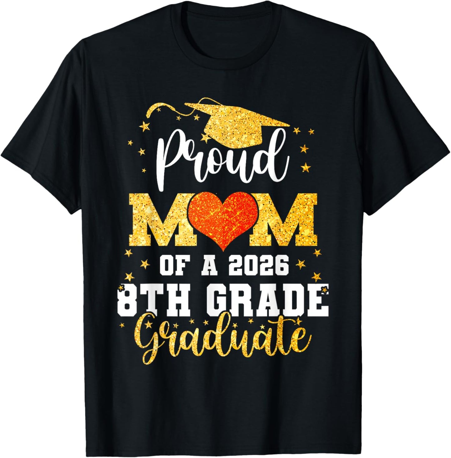 Proud Mom of A Class 2026 8th Grade Graduate Graduation T-Shirt - T-Shirt | Black