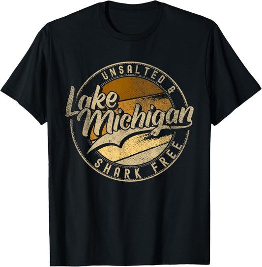 Lake Michigan Unsalted Shark Free | Great Lakes T-Shirt - T-Shirt | Black