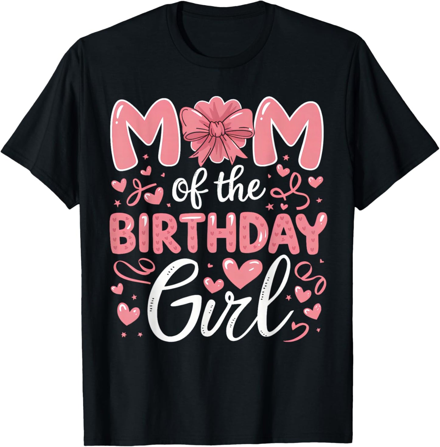Mom Of The Birthday Girl Family Pink Coquette Bow B-day Girl T-Shirt - T-Shirt | Black