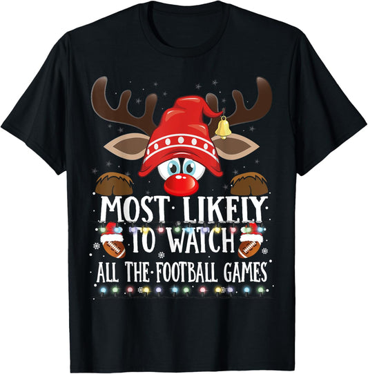 Christmas Matching Most Likely To Watch Football Games PJS T-Shirt - T-Shirt | Black