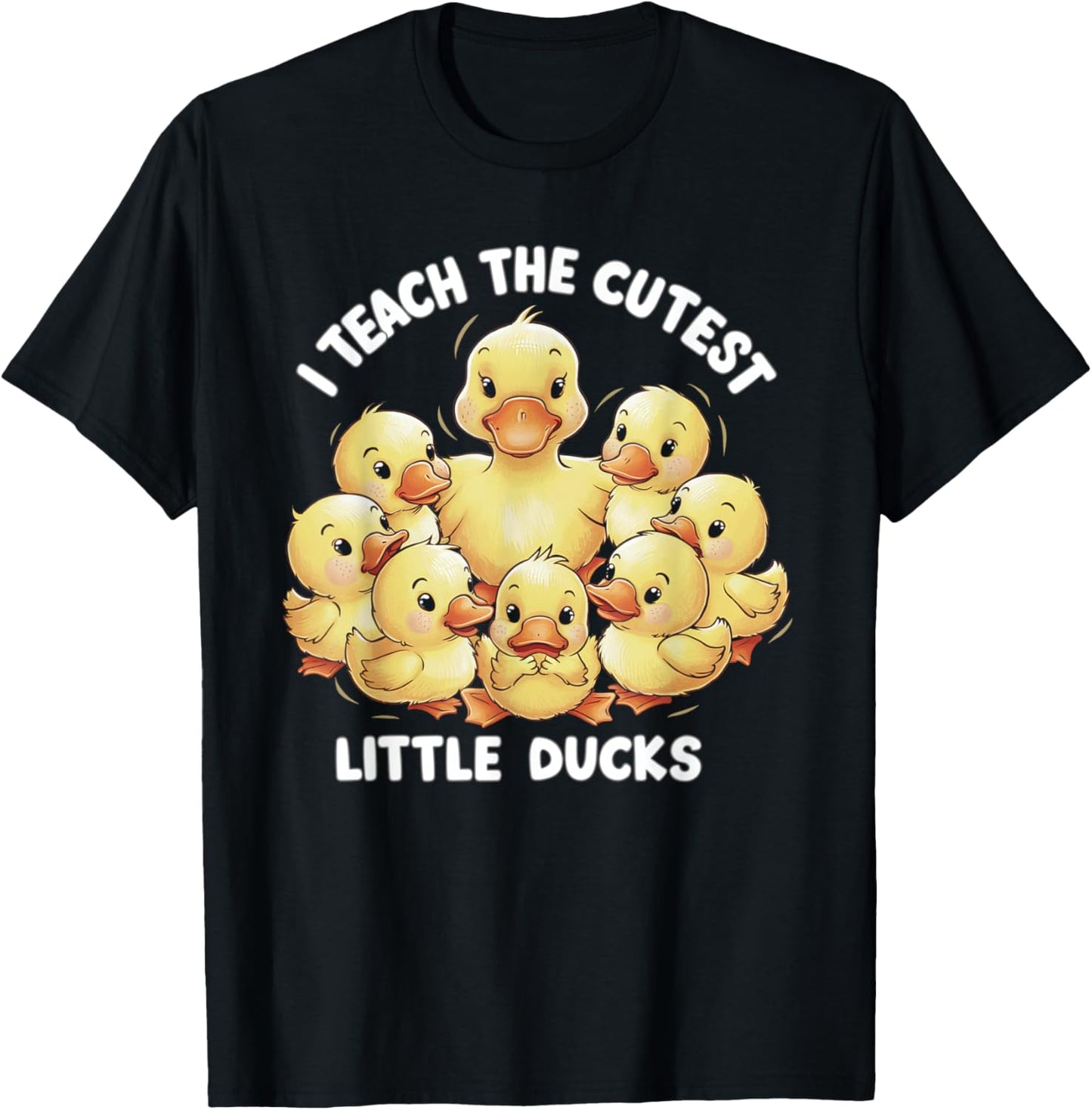 I Teach Cutest Little Ducks Kindergarten Era Teacher Gifts T-Shirt - T-Shirt | Black