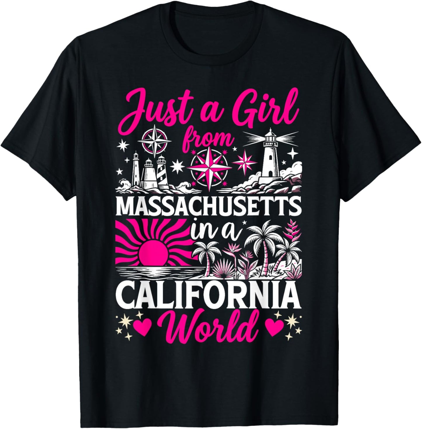 Just A Girl from Massachusetts in California World Funny T-Shirt - T-Shirt | Black