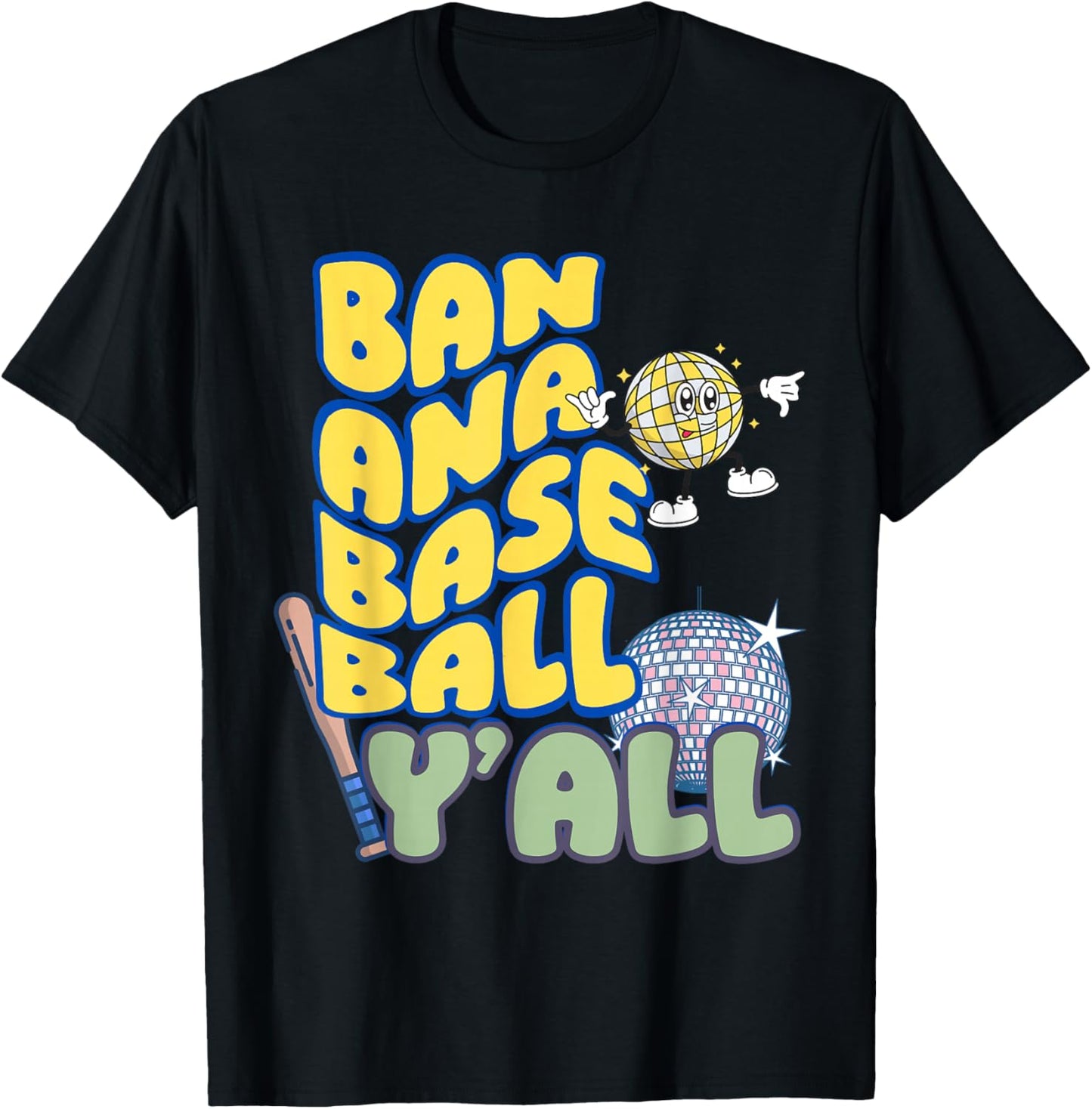 Banana Baseball Y'all Baseball Disco T-Shirt - T-Shirt | Black