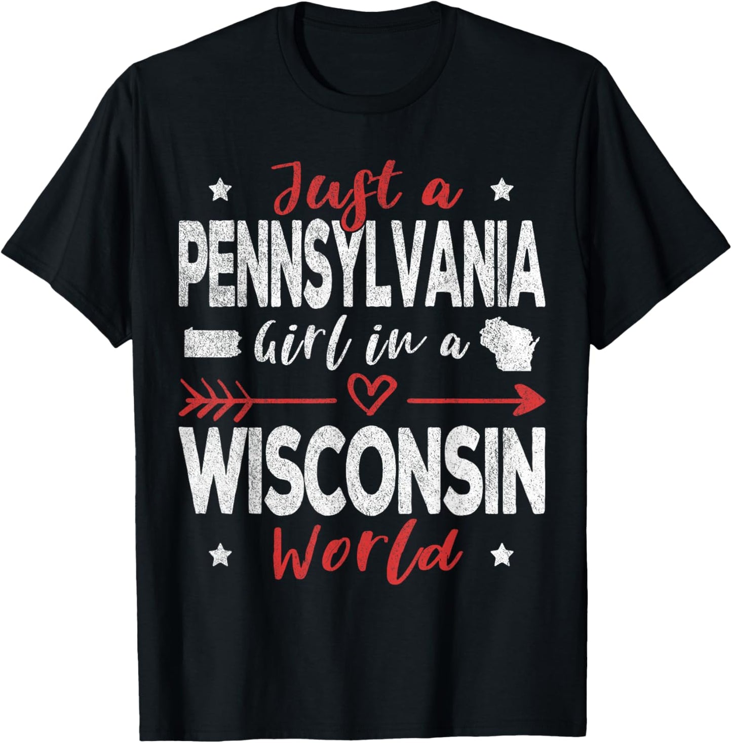 Just A Pennsylvania Girl In A Wisconsin World T-Shirt - T-Shirt | Black