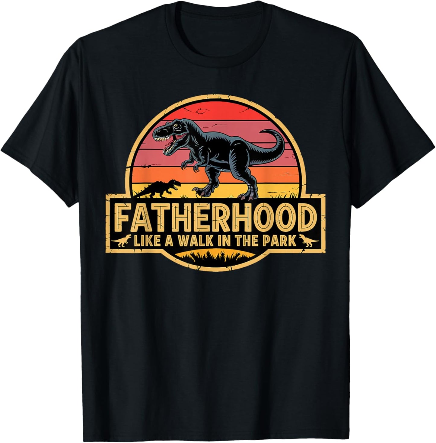 Fatherhood Like A Walk in The Park Retro Dinosaur Dad T-Shirt - T-Shirt | Black