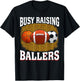 Busy Raising Ballers basketball football soccer mom T-Shirt - T-Shirt | Black