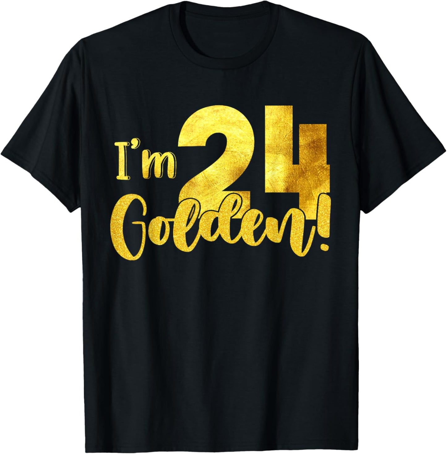 I'm 24th Golden Birthday 24 Year Old Bday Kids Groovy T-Shirt - T-Shirt | Black