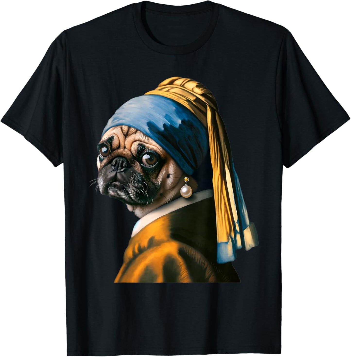 Girl with a Pearl Earring Pug Lover Dog Vermeer Art Painting T-Shirt - T-Shirt | Black