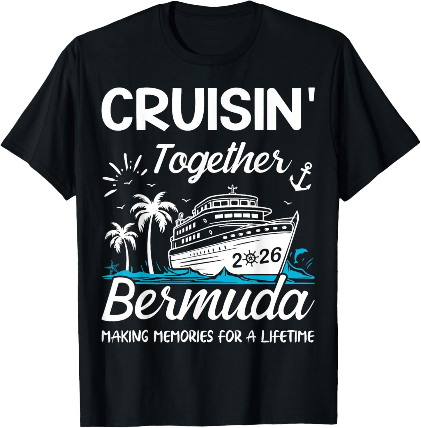 Cruisin' Together Bermuda 2026 Family Reunion Vacation T-Shirt - T-Shirt | Black
