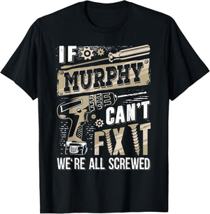 If MURPHY Can't Fix It We're All Screwed Vintage Family Name T-Shirt - T-Shirt | Black