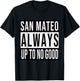 San Mateo Funny California Souvenir Vintage T-Shirt - T-Shirt | Black