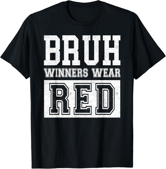 Bruh Winners Wear Red Funny for Teacher Kid Field Day Games T-Shirt - T-Shirt | Black
