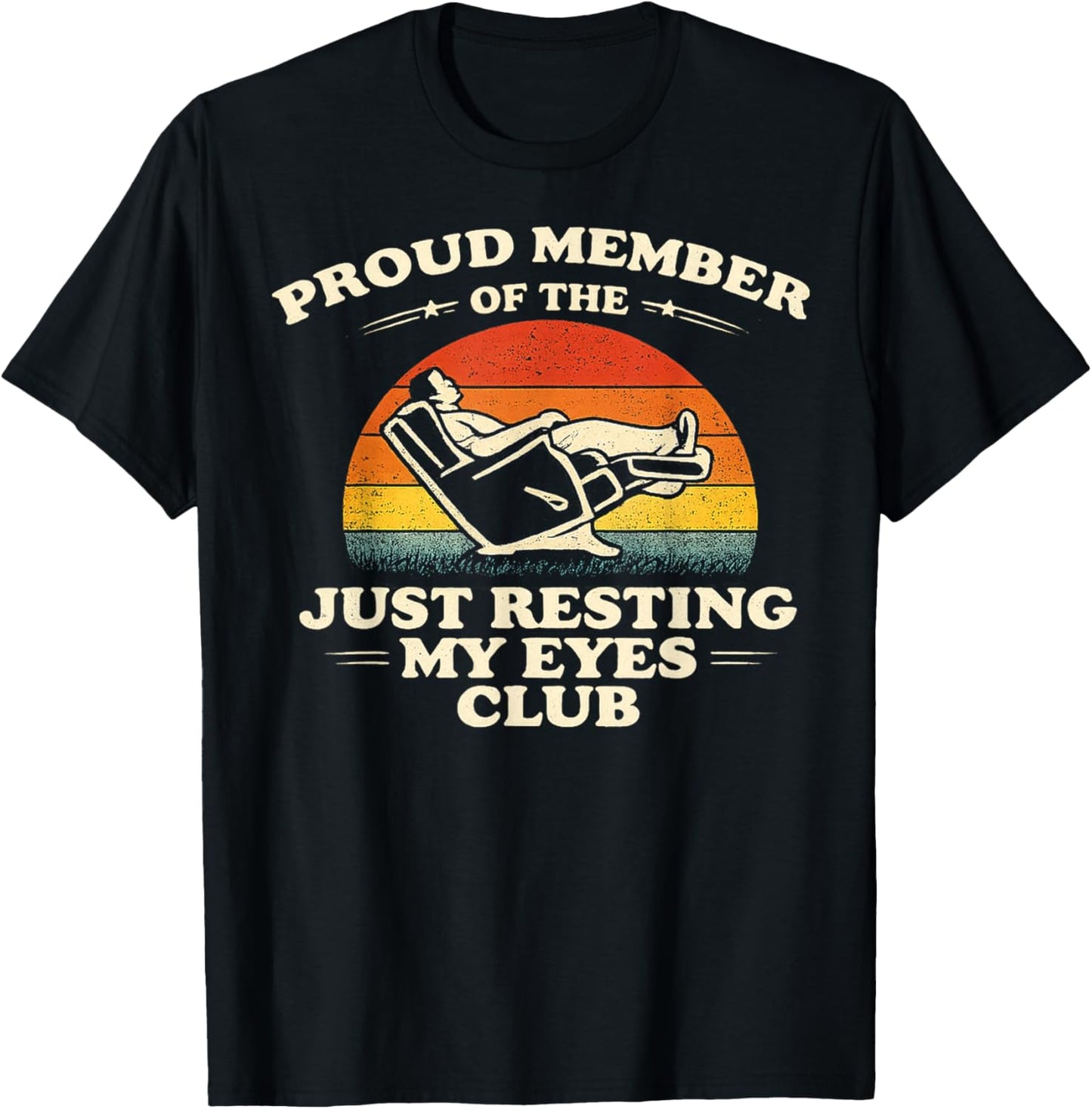 Proud Member of The Just Resting My Eyes Club T-Shirt - T-Shirt | Black