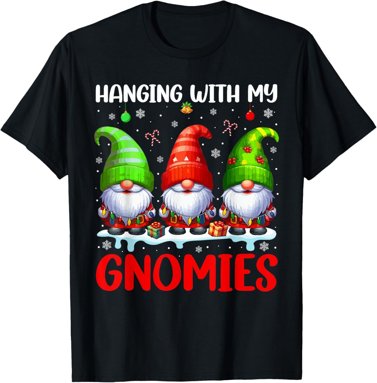 Hanging With My Gnomies Christmas Colorful Three Gnomes T-Shirt - T-Shirt | Black