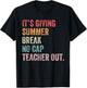Summer Break No Cap Teacher Out Last Day of School Teachers T-Shirt - T-Shirt | Black