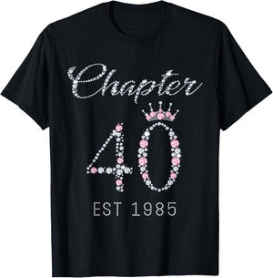 Chapter 40 EST 1985 40Th Birthday Gift T-Shirt - T-Shirt | Black