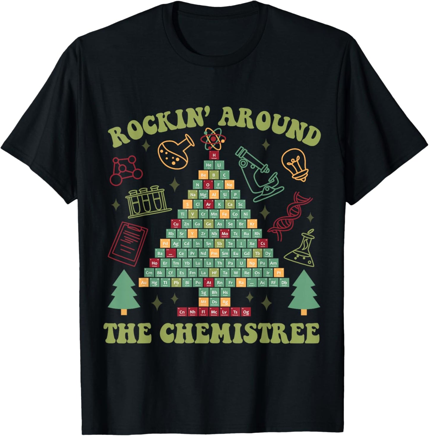 Lab Tech Christmas Shirt Rocking Around Chemistree T-Shirt - T-Shirt | Black